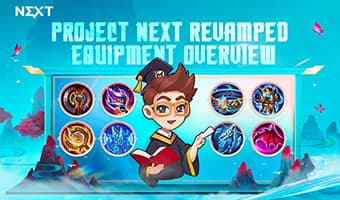 PROJECT NEXT Revamped Equipment Overview