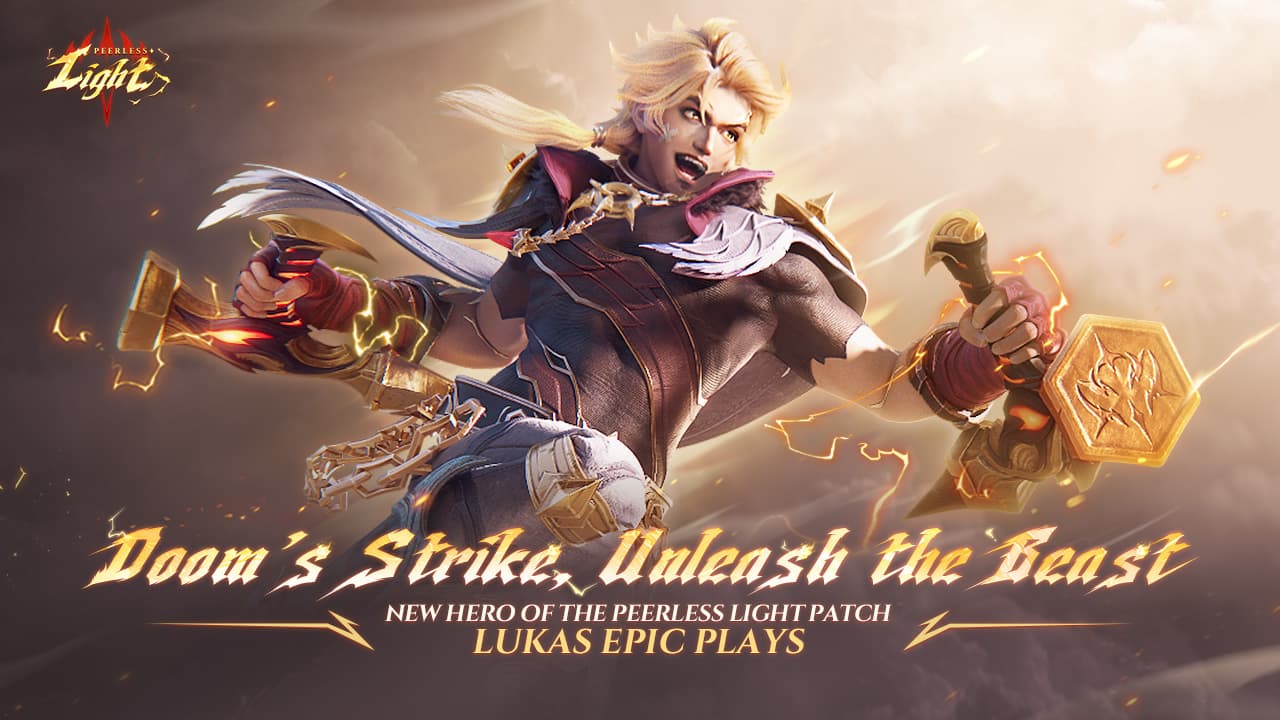 Lukas Epic Plays | New Hero of Peerless Light Patch